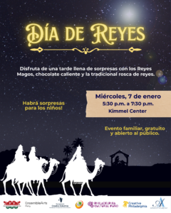 Tradición, Cultura y Comunidad: Los Reyes Magos llegan al Corazón de Filadelfia en el Kimmel Center