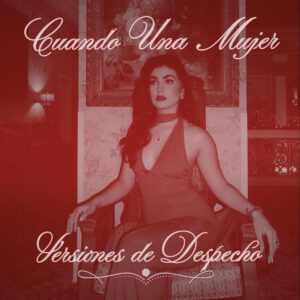 Mariangela, Cumbia Norteña, Música Latina 2026, Mes de la Mujer, Amor Propio.