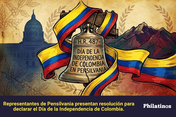 Representantes de Pensilvania presentan resolución para declarar el Día de la Independencia de Colombia.