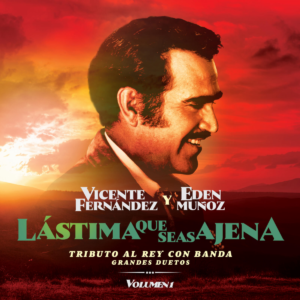 Tributo al Rey con Banda Vol. 1": El legado de Vicente Fernández revive en duetos póstumos inéditos
