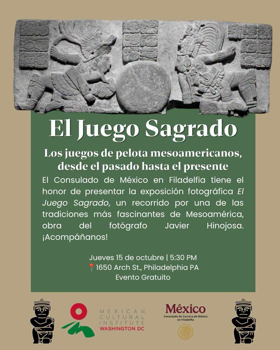 Visita la exposición fotográfica "El Juego Sagrado" de Javier Hinojosa en el Consulado de México en Filadelfia. Descubre la historia del juego de pelota prehispánico gratis.